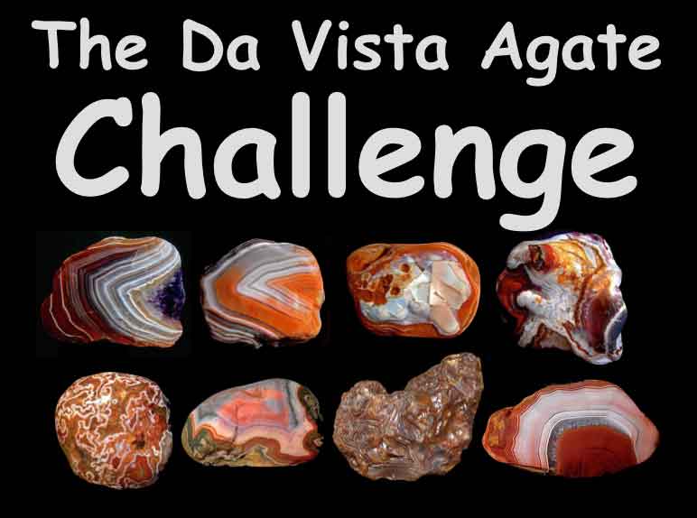 Da Vista Agate Challenge Image of Agates