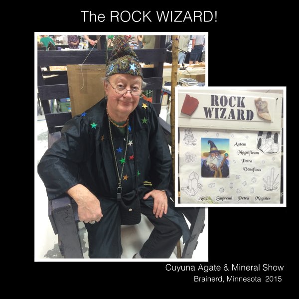 the   Cuyuna Rock Gem and Mineral Society has the rock wizard!